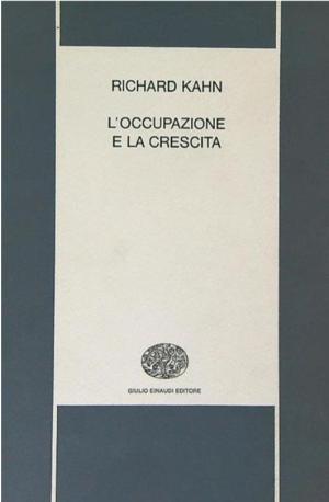 L'OCCUPAZIONE E LA CRESCITA